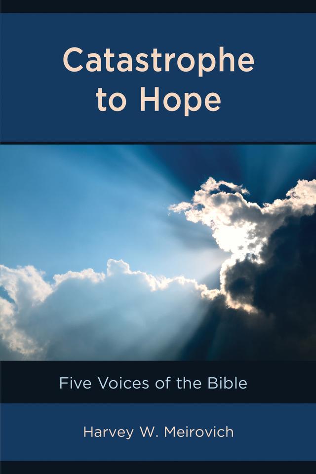 Catastrophe to Hope by Harvey W. Meirovich