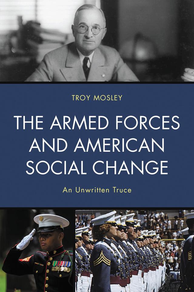 The Armed Forces and American Social Change by 
