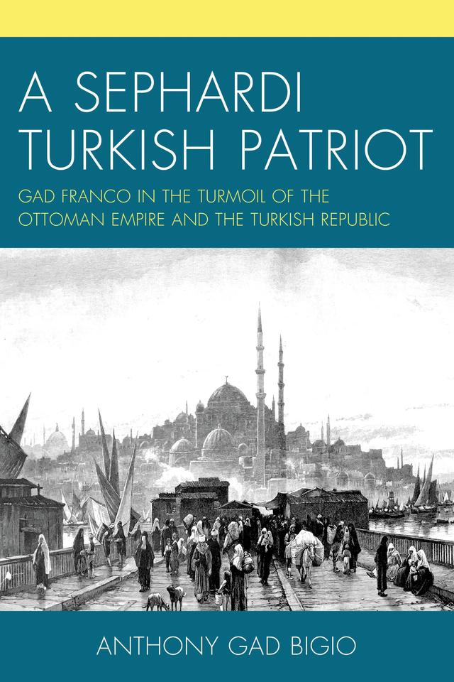A Sephardi Turkish Patriot by 