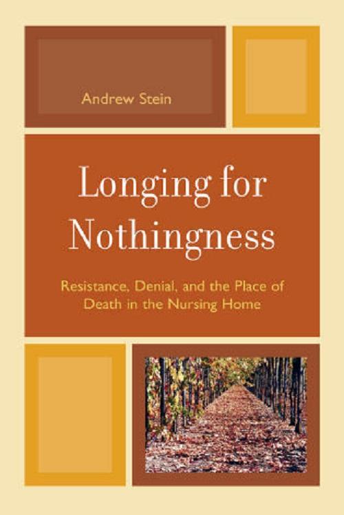 Longing for Nothingness by Andrew Stein