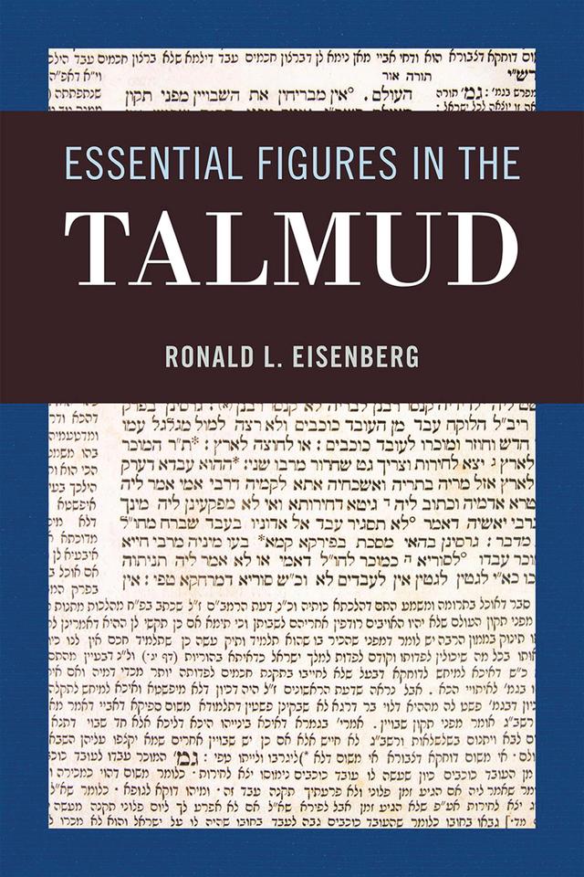 Essential Figures in the Talmud by Ronald L. Eisenberg
