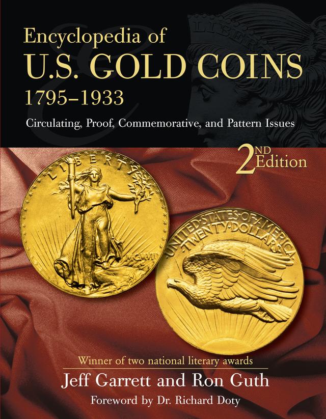 Encyclopedia of U.S. Gold Coins 1795-1934 by Jeff Garrett, Ron Guth