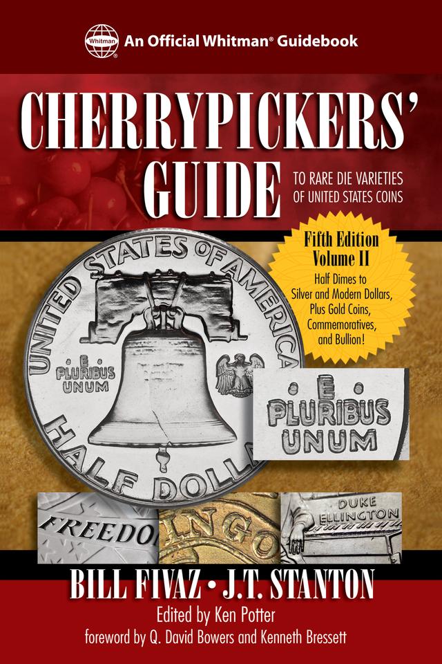 Cherrypickers' Guide to Rare Die Varieties of United States Coins by Bill Fivaz, J.T. Stanton