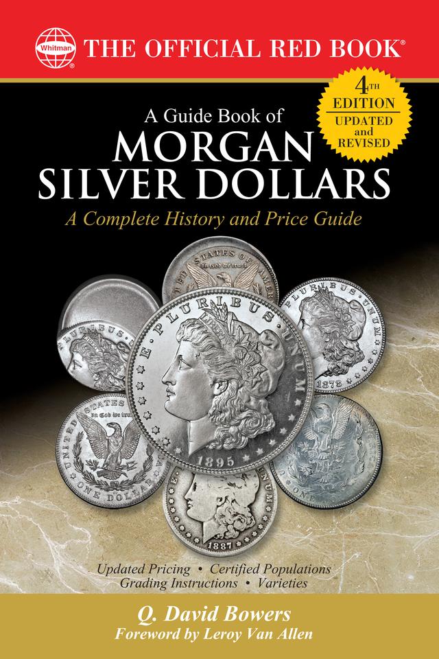 A Guide Book of Morgan Silver Dollars by Leroy Van Allen, Q. David Bowers