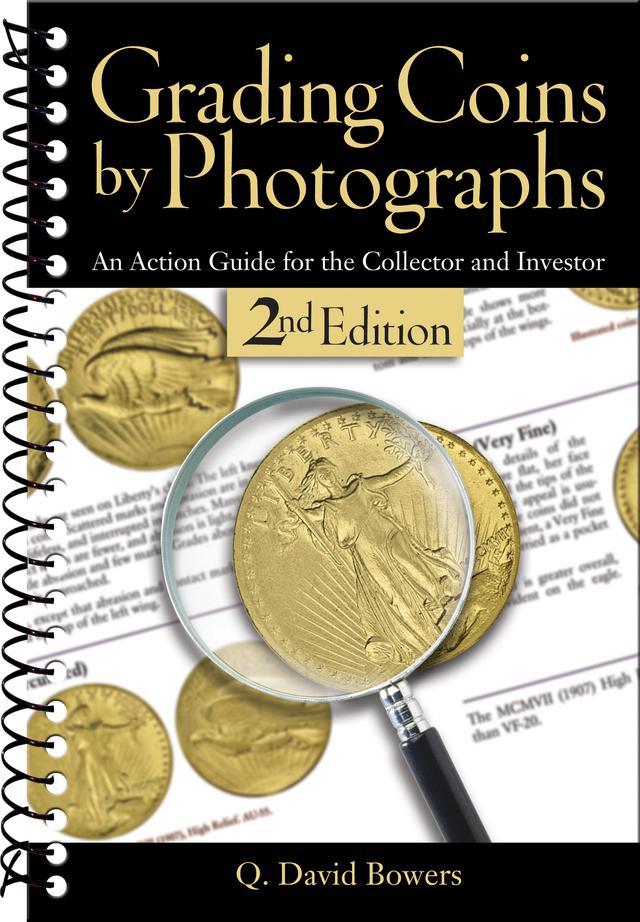 Grading Coins by Photographs by Q. David Bowers