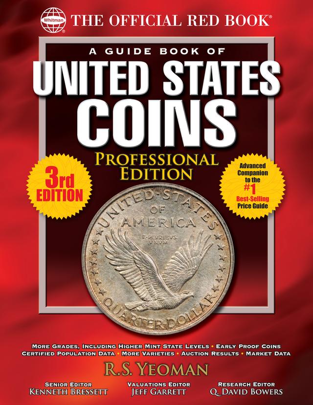 The Official Red Book: A Guide Book of United States Coins, Professional Edition by Kenneth Bressett, R.S. Yeoman