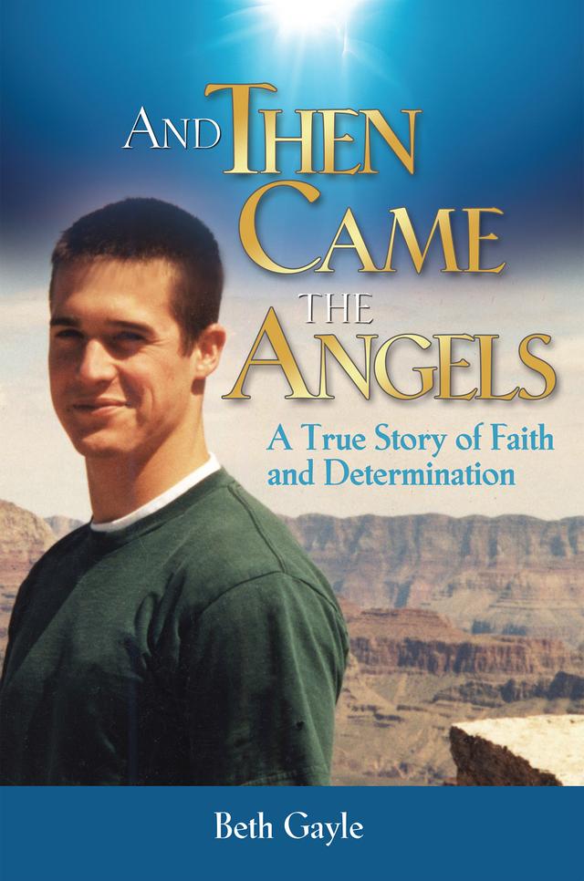 And Then Came the Angels by Beth Gayle