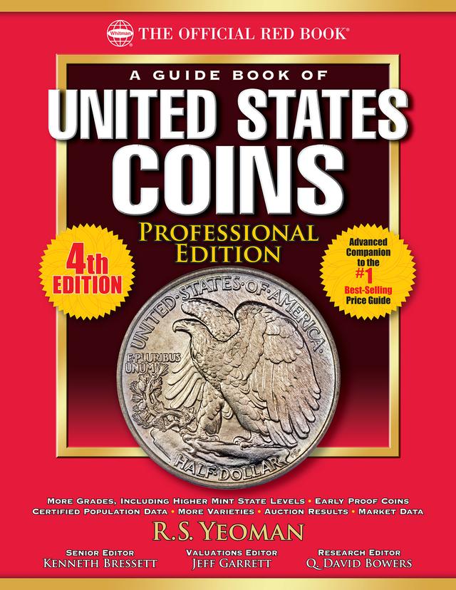 The Official Red Book: A Guide Book of United States Coins, Professional Edition by Kenneth Bressett, R.S. Yeoman