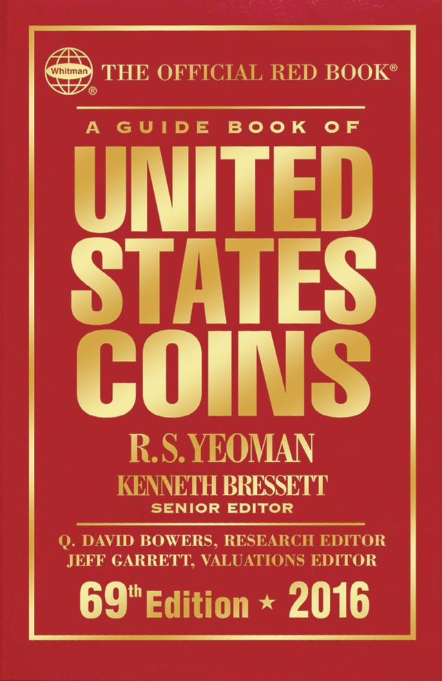 A Guide Book of United States Coins 2016 by Kenneth Bressett, R.S. Yeoman