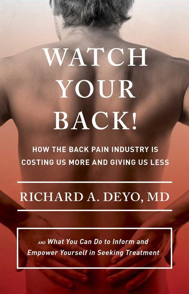 Watch Your Back! by Richard A. Deyo