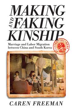 Making and Faking Kinship by Caren Freeman
