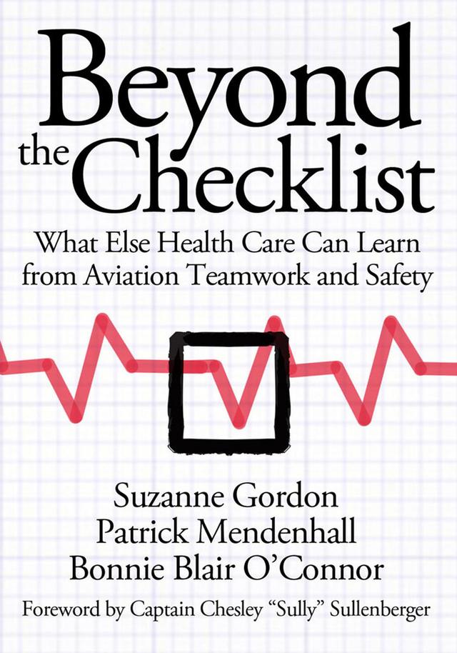 Beyond the Checklist by Bonnie Blair O'toole, Chesley "Sully" Sullenberger, Patrick Mendenhall, Suzanne Gordon