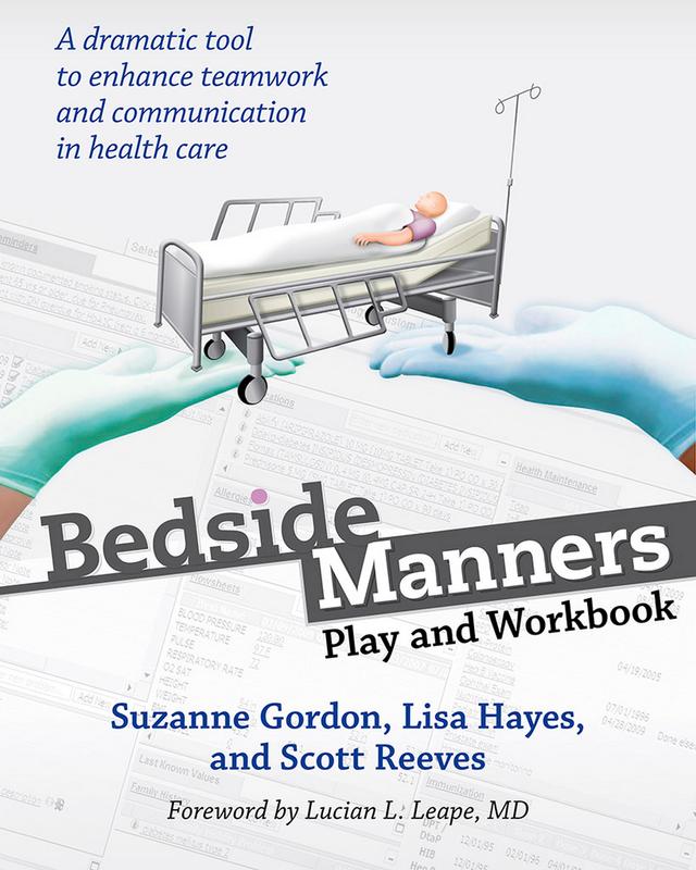 Bedside Manners by Lisa Hayes, Lucian L. Leape, Scott Reeves, Suzanne Gordon