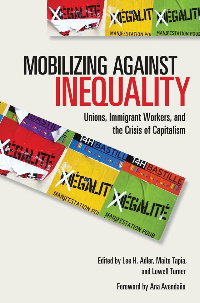 Mobilizing against Inequality by Lee H. Adler, Lowell Turner, Maite Tapia