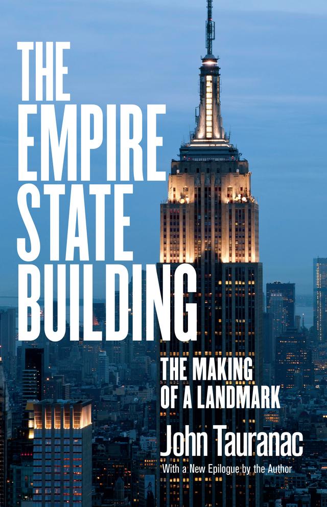 The Empire State Building by John Tauranac