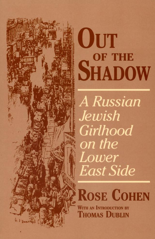 Out of the Shadow by Rose Cohen, Thomas L. Dublin