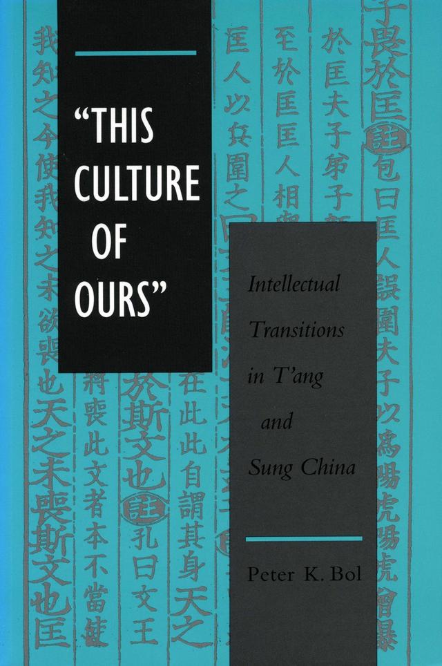 ‘This Culture of Ours’ by Peter K. Bol
