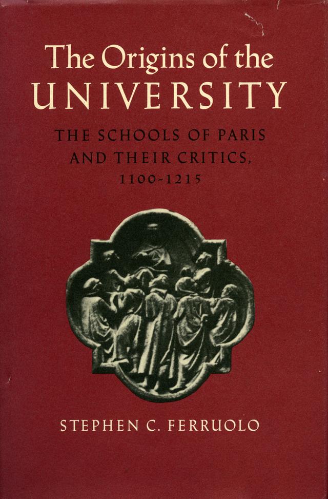 The Origins of the University by Stephen C. Ferruolo