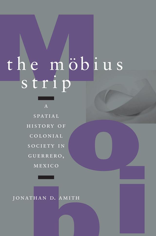 The Möbius Strip by Jonathan D. Amith
