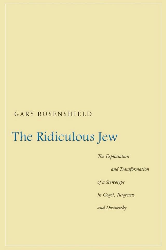 The Ridiculous Jew by Gary Rosenshield