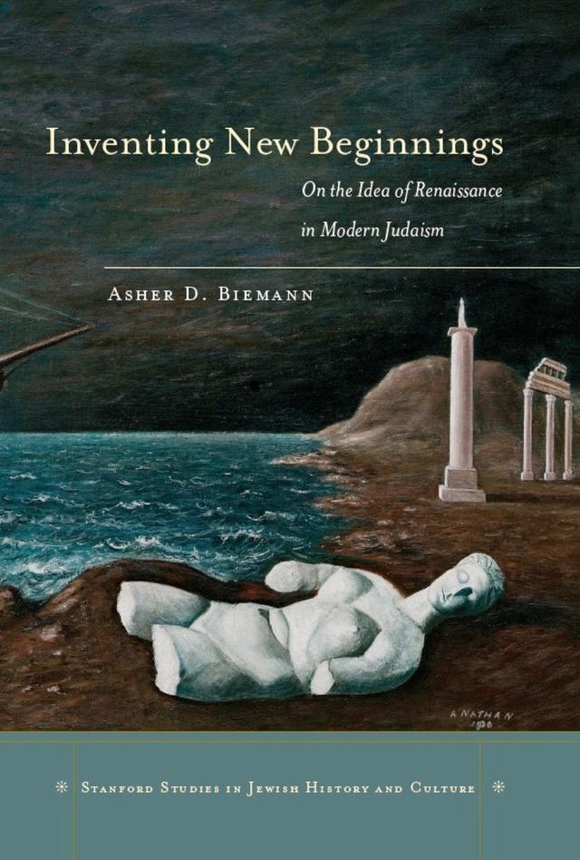 Inventing New Beginnings by Asher D. Biemann