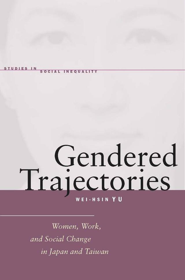 Gendered Trajectories by Wei-hsin Yu