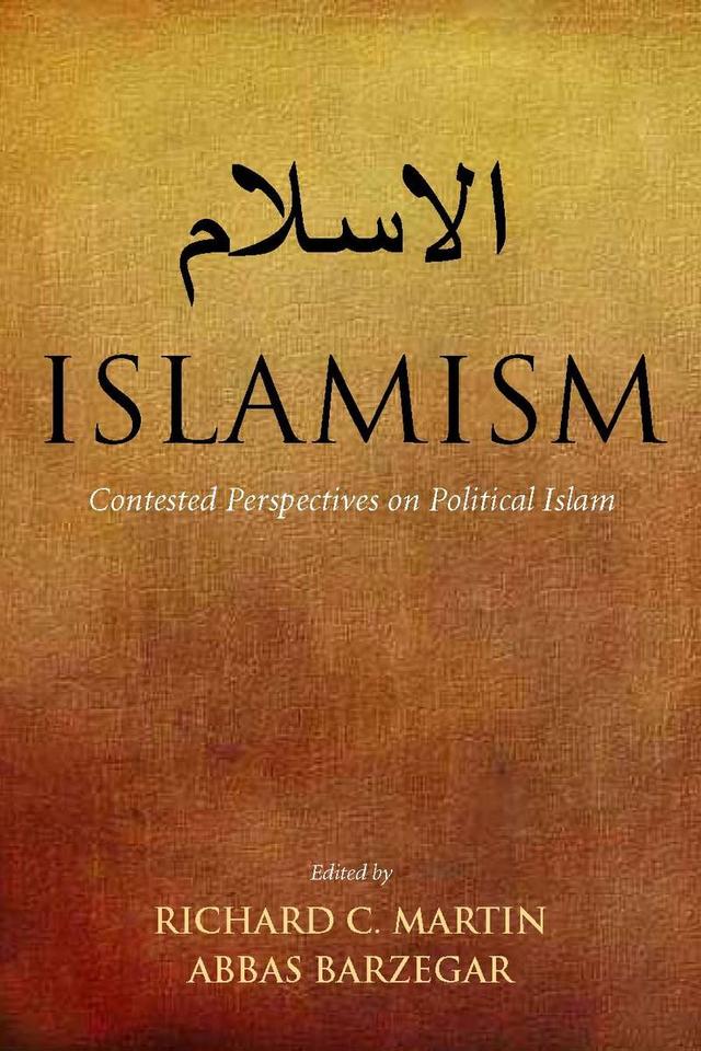 Islamism by Abbas Barzegar, Richard C. Martin