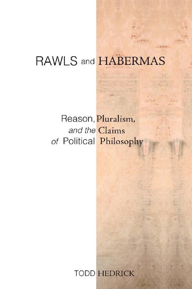 Rawls and Habermas by Todd Hedrick