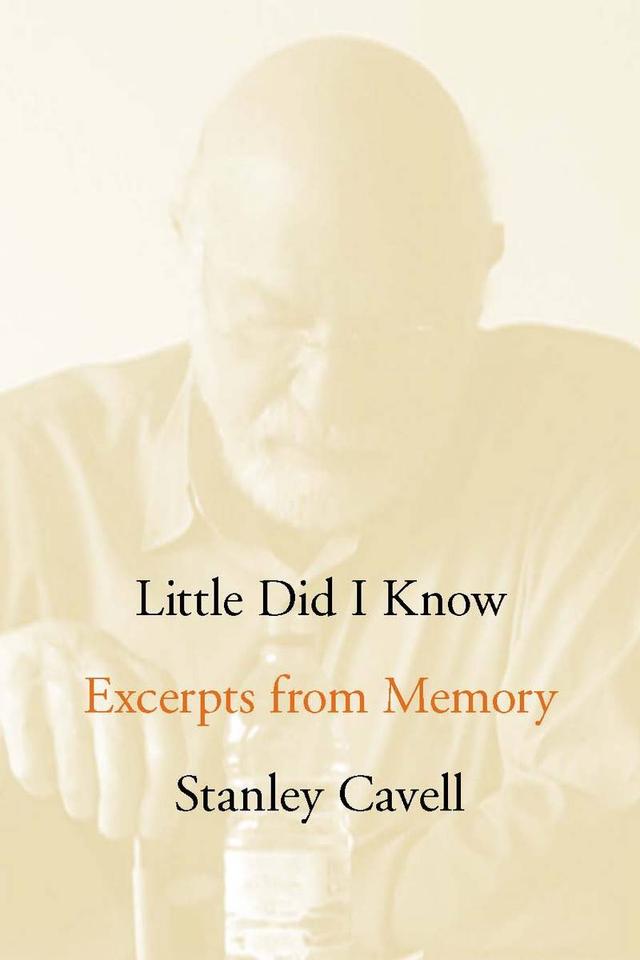 Little Did I Know by Stanley Cavell