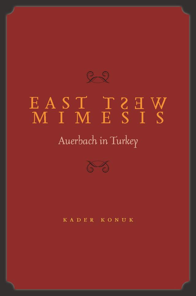 East West Mimesis by Kader Konuk, Victoria Holbrook