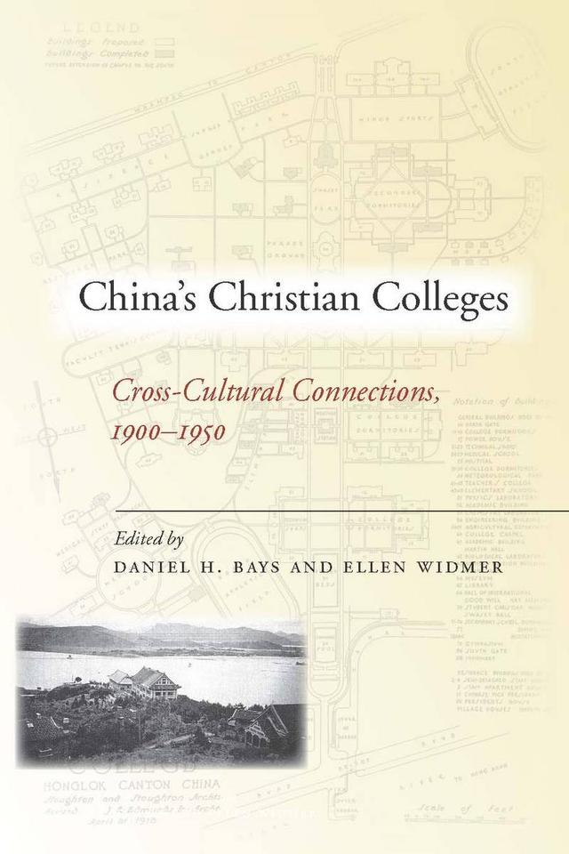 China’s Christian Colleges by Daniel Bays, Widmer