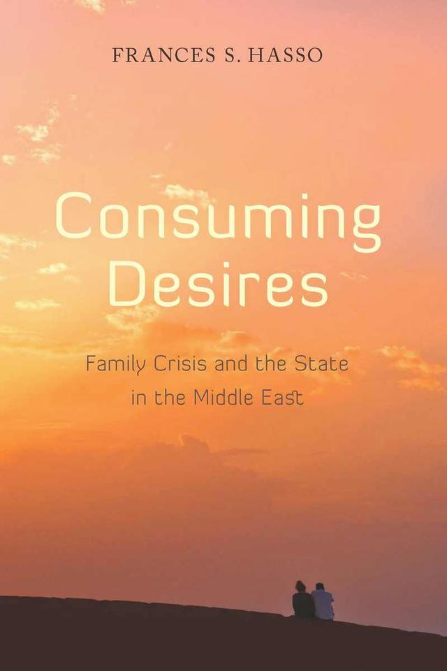 Consuming Desires by Frances Hasso