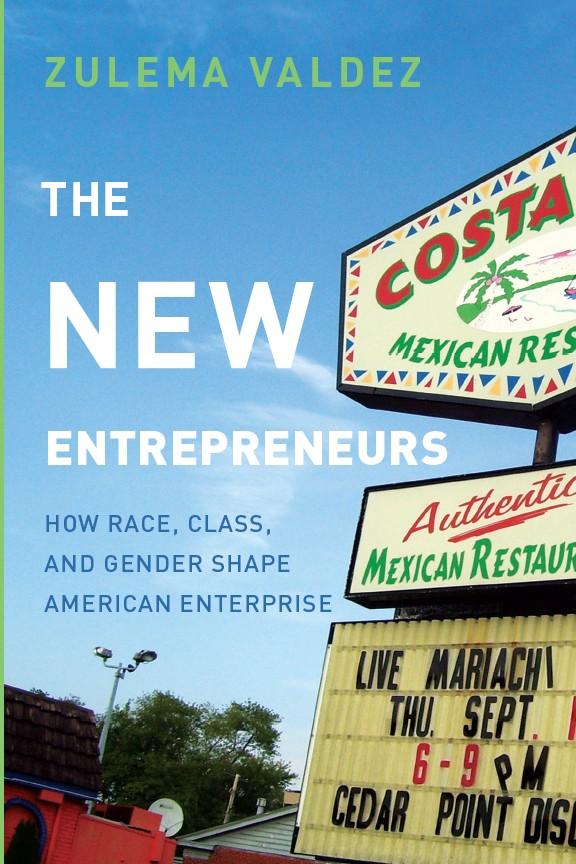 The New Entrepreneurs by Zulema Valdez