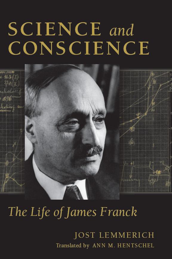 Science and Conscience by Ann M. Hentschel, Jost Lemmerich
