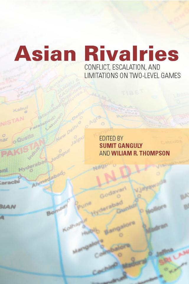 Asian Rivalries by Sumit Ganguly, William R. Thompson