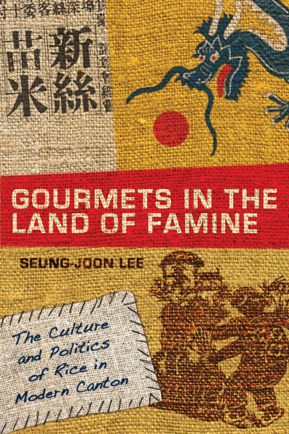 Gourmets in the Land of Famine by Seung-Joon Lee