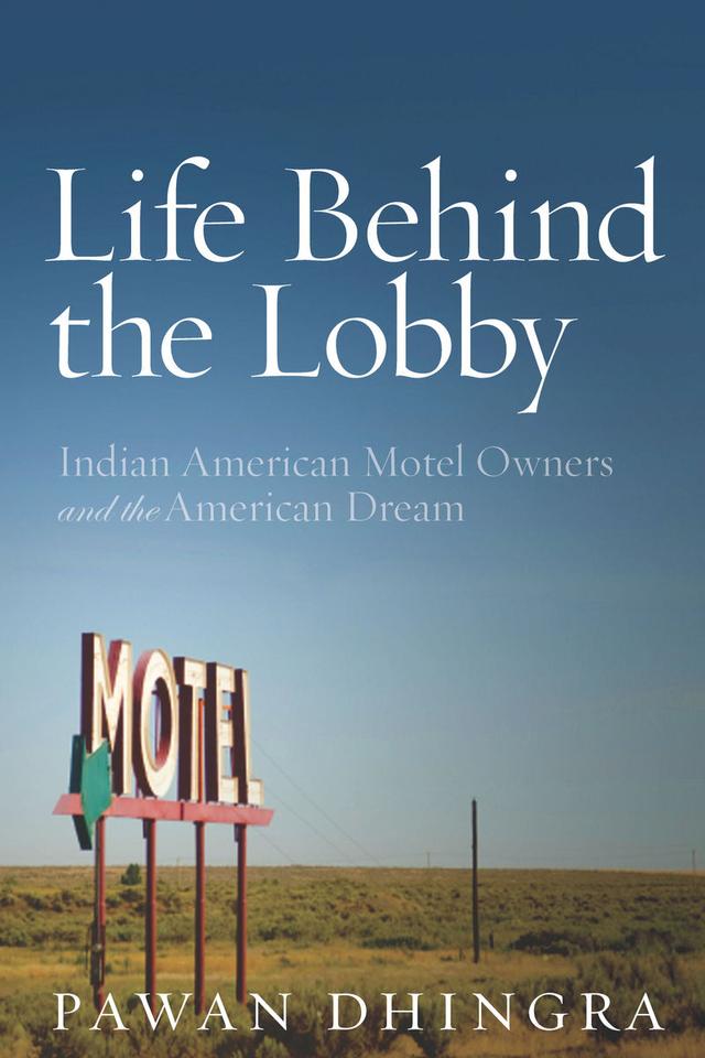 Life Behind the Lobby by Pawan Dhingra
