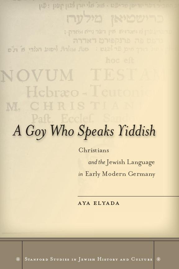 A Goy Who Speaks Yiddish by Aya Elyada