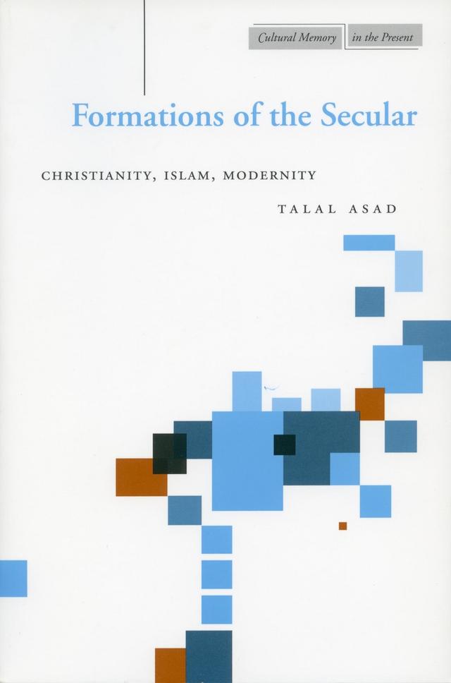 Formations of the Secular by Talal Asad