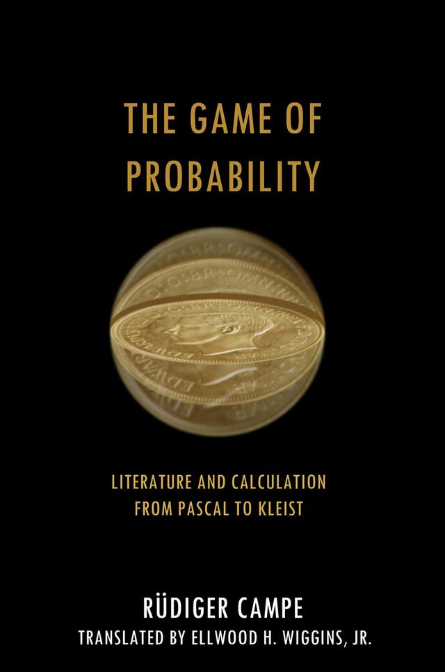 The Game of Probability by Ellwood Wiggins Jr., Rüdiger Campe