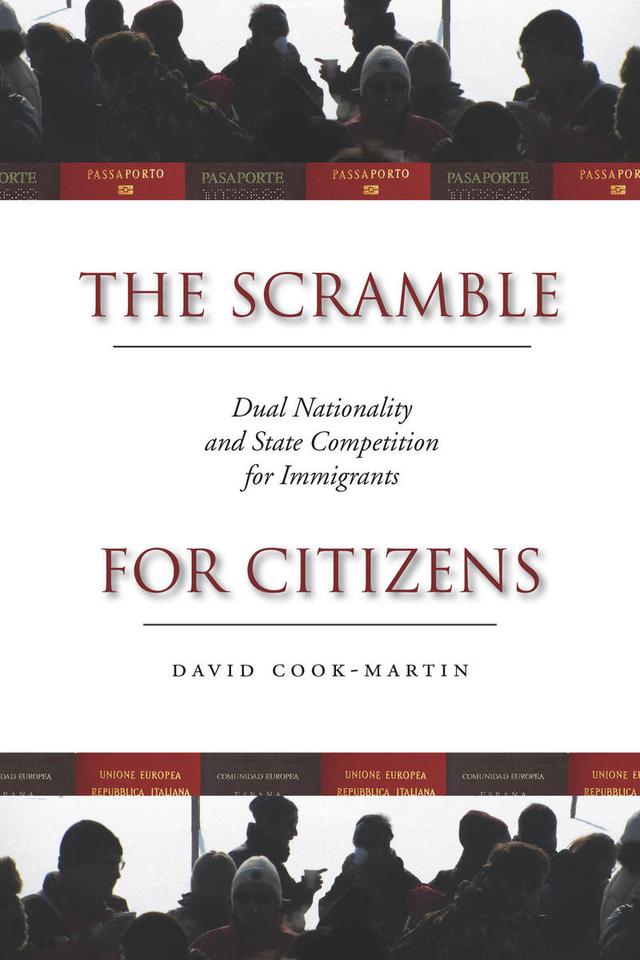 The Scramble for Citizens by David Cook-Martin
