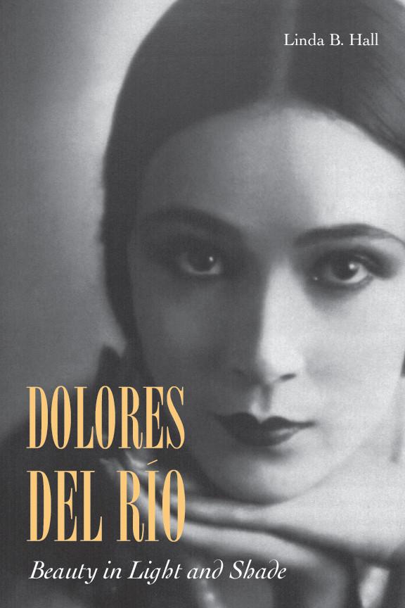 Dolores del Río by Linda B. Hall