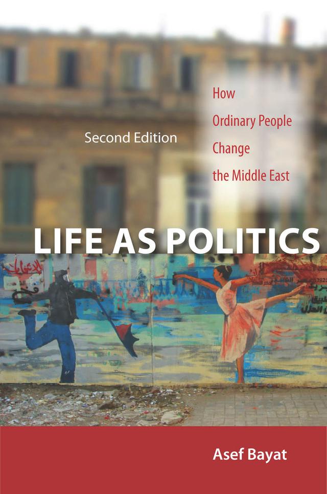 Life as Politics by Asef Bayat