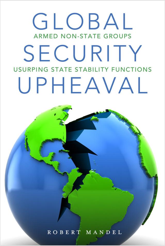 Global Security Upheaval by Robert Mandel