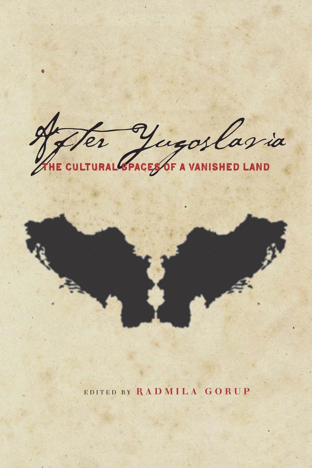 After Yugoslavia by Radmila Gorup