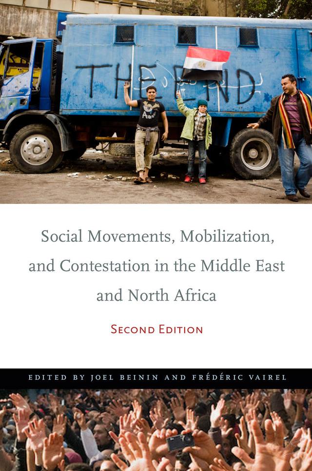 Social Movements, Mobilization, and Contestation in the Middle East and North Africa by Frédéric Vairel, Joel Beinin