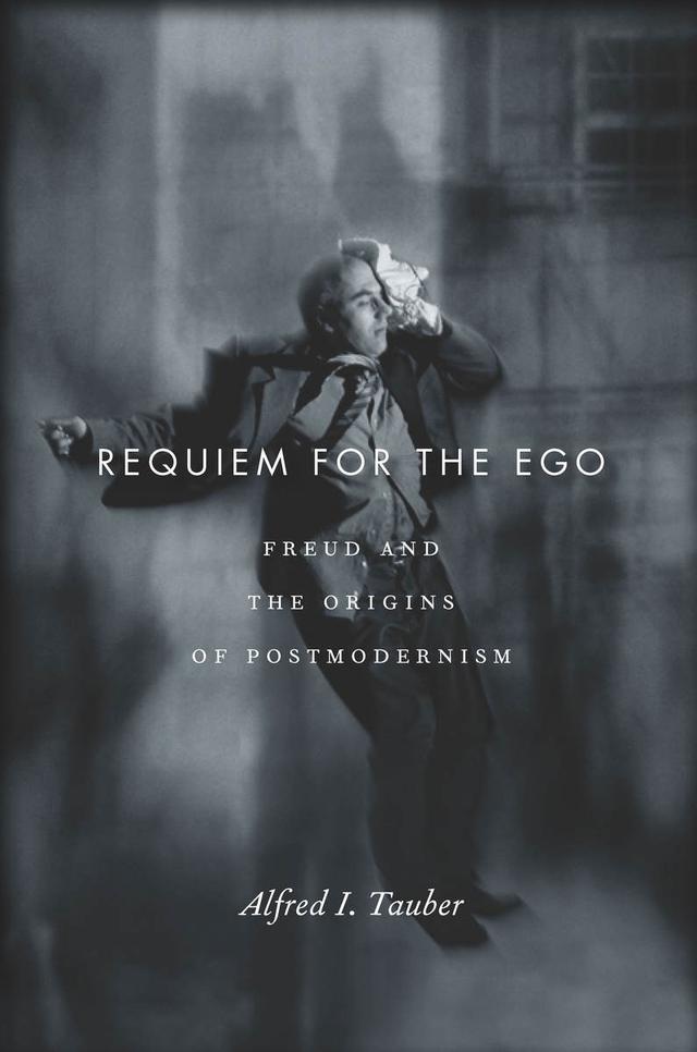 Requiem for the Ego by Alfred I. Tauber