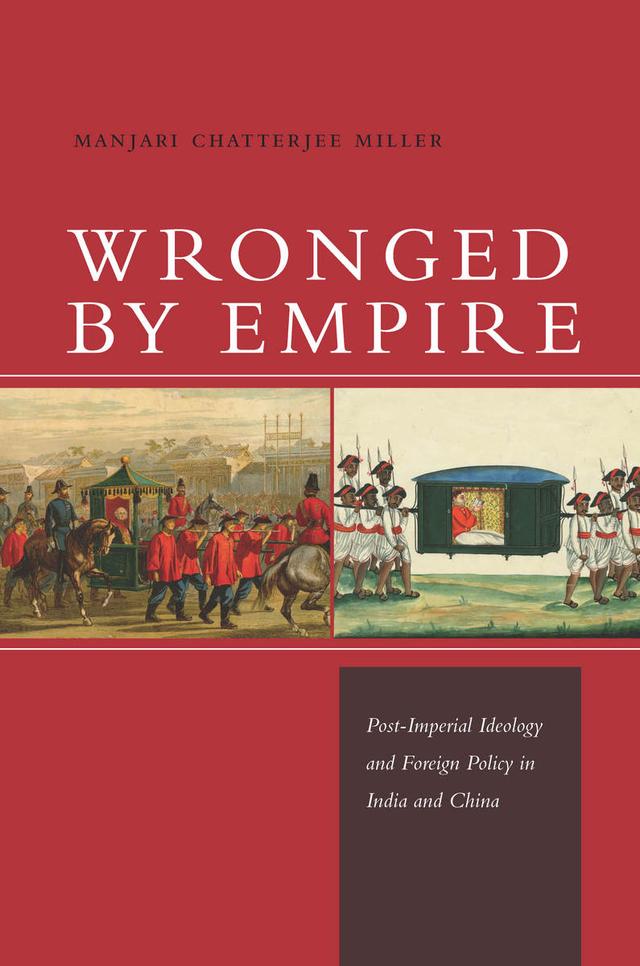 Wronged by Empire by Manjari Chatterjee Miller