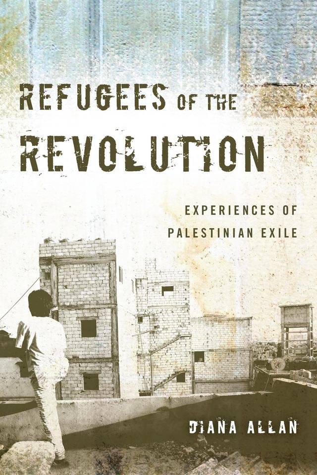 Refugees of the Revolution by Diana Allan