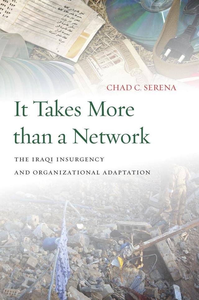 It Takes More than a Network by Chad C. Serena